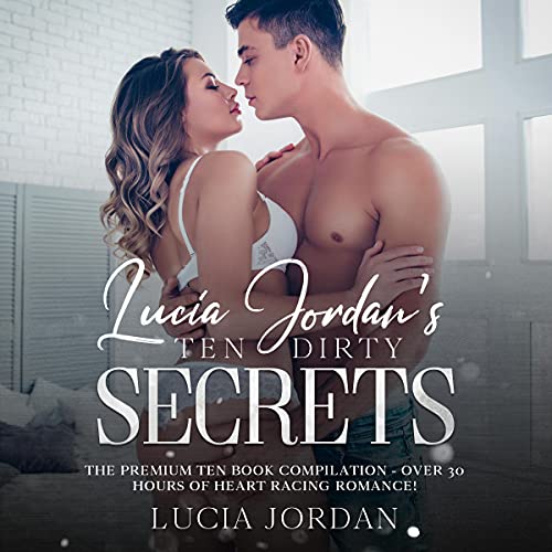 Cover of Lucia Jordan’s Ten Dirty Secrets