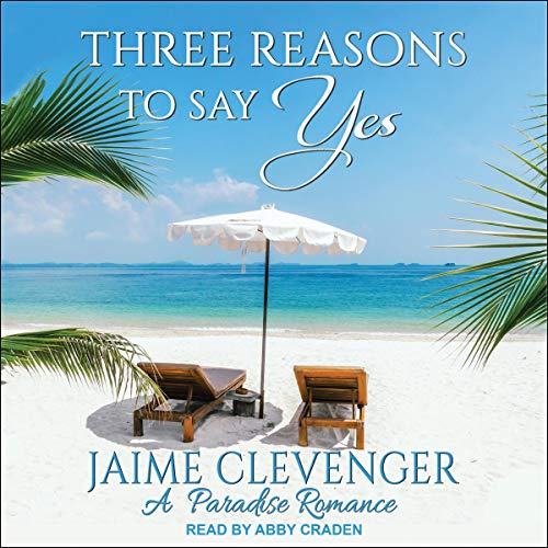 Cover of Three Reasons to Say Yes