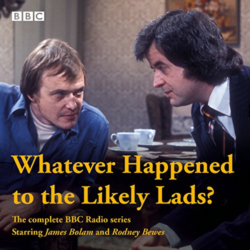 Cover of Whatever Happened to the Likely Lads?