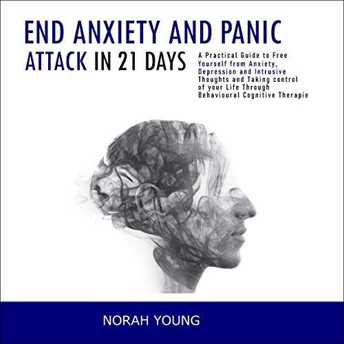 Cover of End Anxiety and Panic Attack in 21 Days