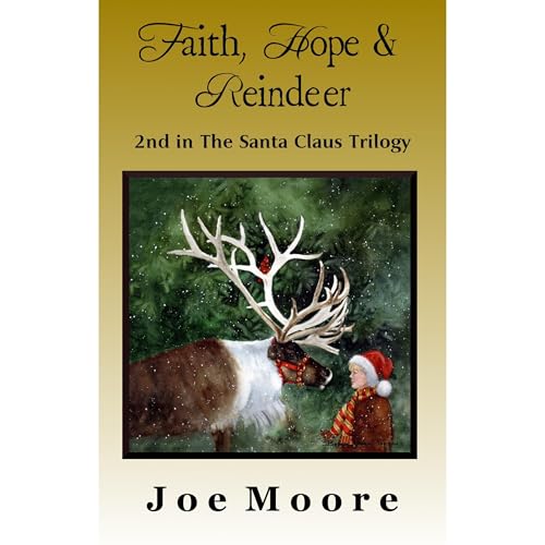 Cover of Faith, Hope & Reindeer (The Santa Claus Trilogy Book 2)