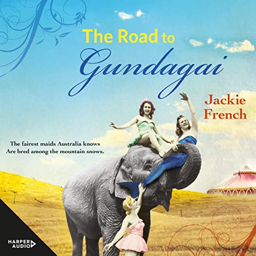 Cover of The Road to Gundagai (The Matilda Saga, #3)