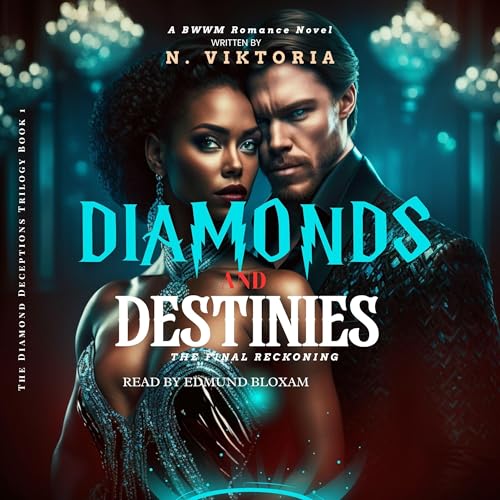 Cover of Diamonds and Destinies: The Final Reckoning