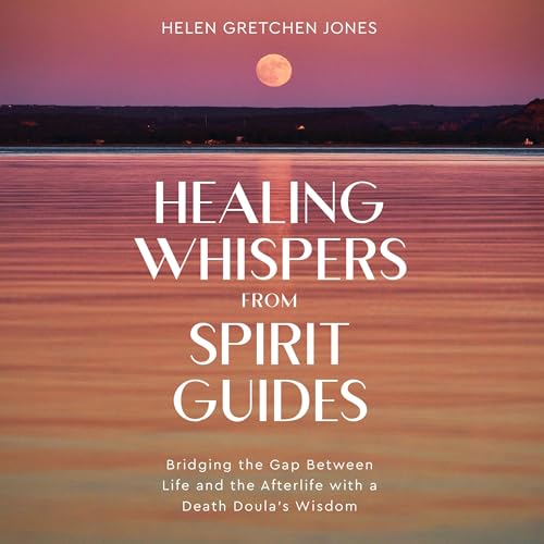 Cover of Healing Whispers from Spirit Guides