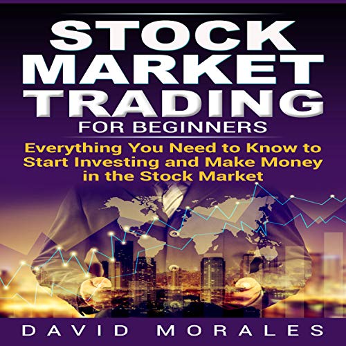 Cover of Stock Market Investing for Beginners - Everything You Need to Know to Start Stock Investing and Make Money in the Stocks