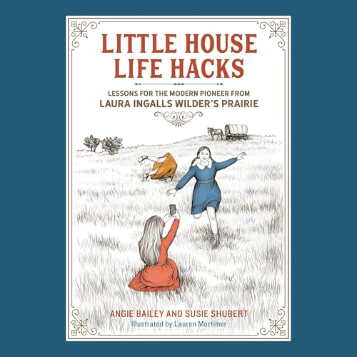 Cover of Little House Life Hacks