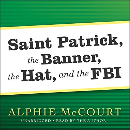 Cover of Saint Patrick, The Banner, The Hat, and the FBI