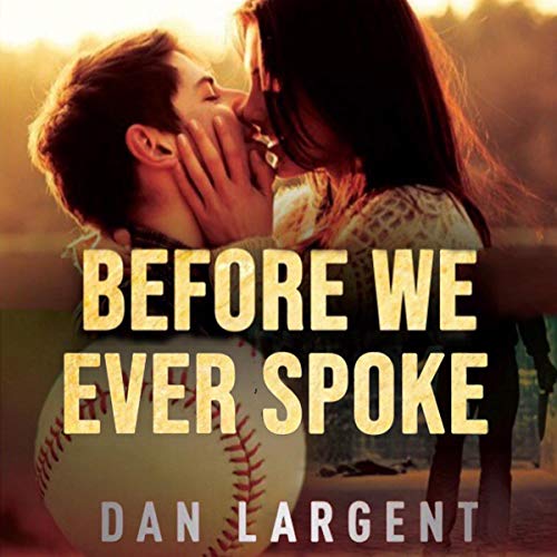 Cover of Before We Ever Spoke
