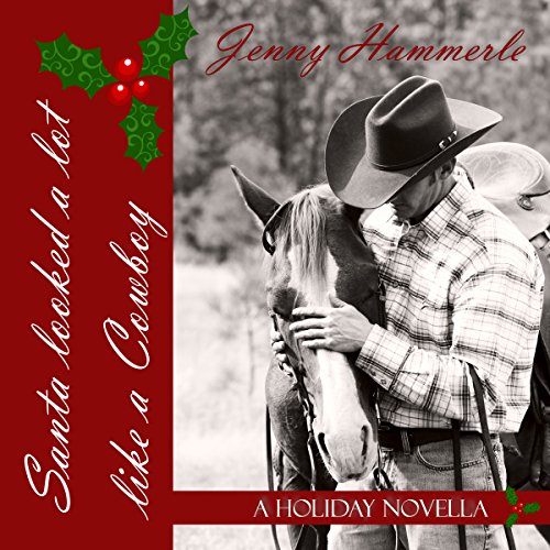 Cover of Santa Looked a Lot Like a Cowboy: A Holiday Novella