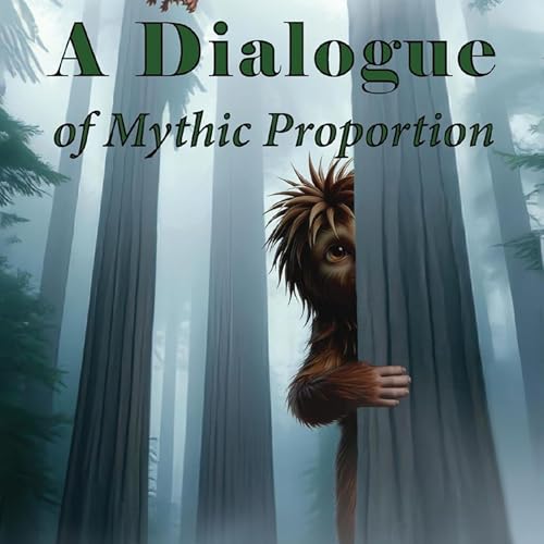 Cover of A Dialogue of Mythic Proportion