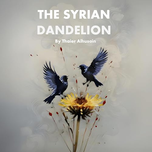 Cover of The Syrian Dandelion
