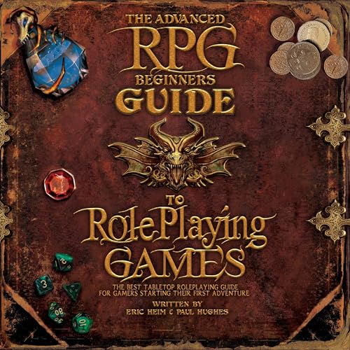 Cover of The Advanced RPG Beginners Guide to Role Playing Games