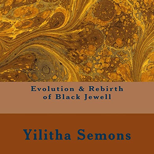 Cover of Evolution & Rebirth of Black Jewell