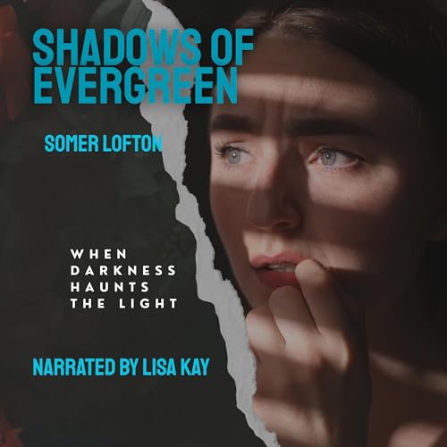 Cover of Shadows of Evergreen: When Darkness Haunts the Light