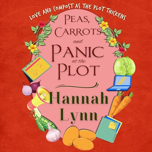 Cover of Peas, Carrots and Panic at the Plot