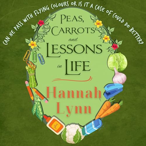Cover of Peas, Carrots and Lessons in Life