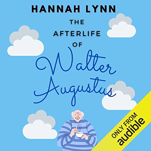Cover of The Afterlife of Walter Augustus