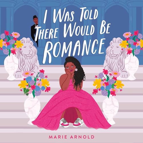 Cover of I Was Told There Would Be Romance