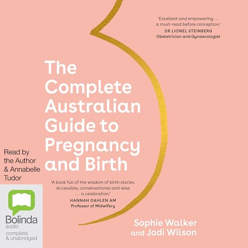 Cover of The Complete Australian Guide to Pregnancy and Birth