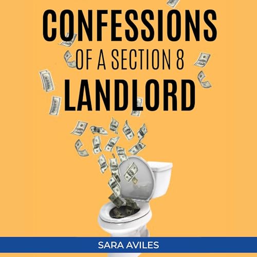 Cover of Confessions of a Section 8 Landlord