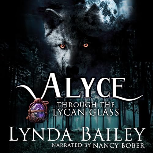 Cover of Alyce - Through the Lycan Glass
