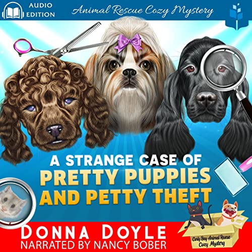 Cover of A Strange Case of Pretty Puppies and Petty Theft