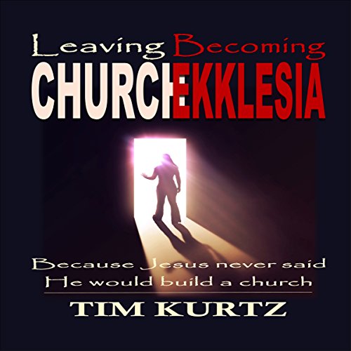 Cover of Leaving Church Becoming Ekklesia