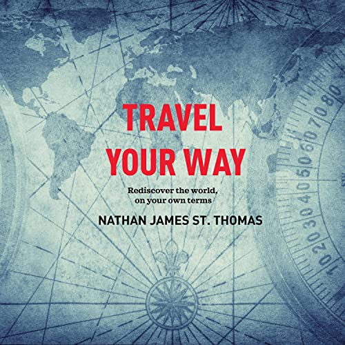 Cover of Travel Your Way