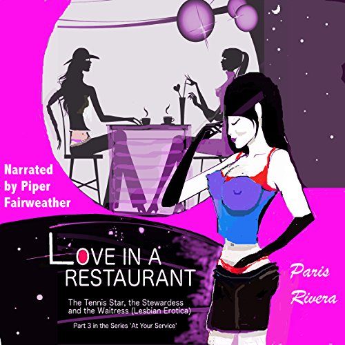 Cover of Love in a Restaurant: The Tennis Star, the Stewardess and the Waitress