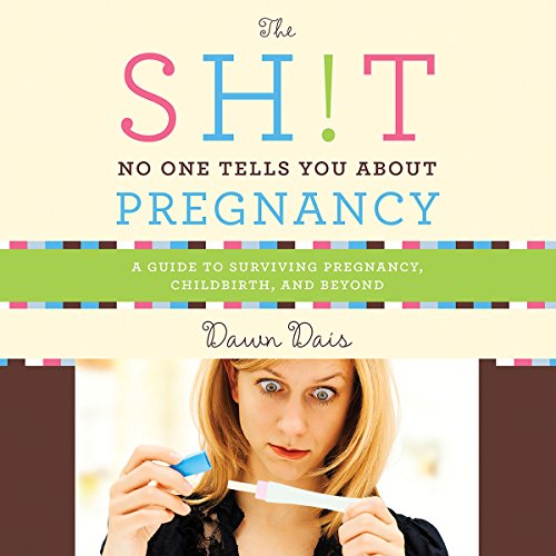 Cover of The Sh!t No One Tells You About Pregnancy