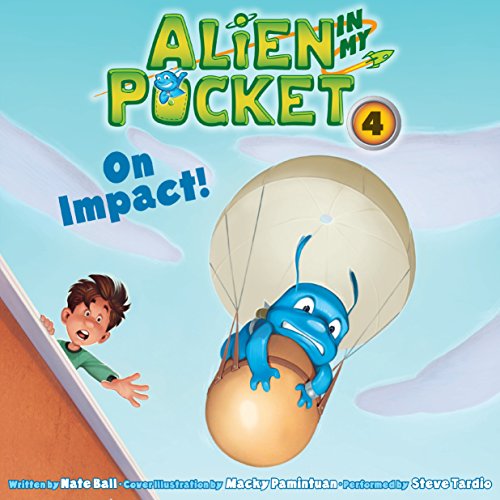 Cover of Alien in My Pocket #4: On Impact!