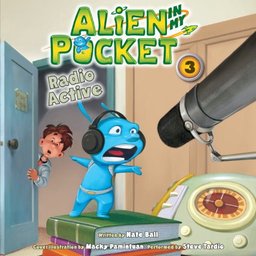 Cover of Alien in My Pocket #3: Radio Active