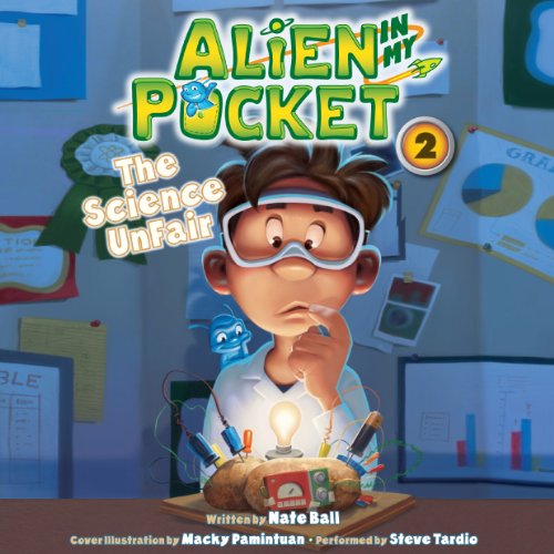 Cover of Alien in My Pocket: The Science UnFair