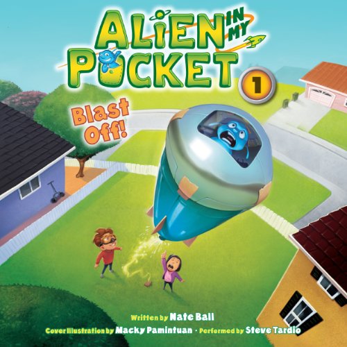 Cover of Alien in My Pocket: Blast Off!