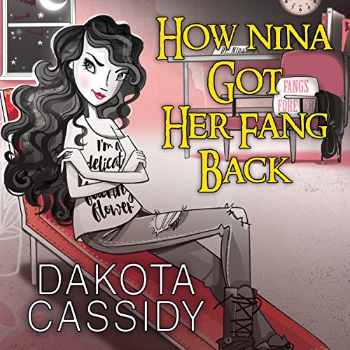 Cover of How Nina Got Her Fang Back: Accidental Quickie
