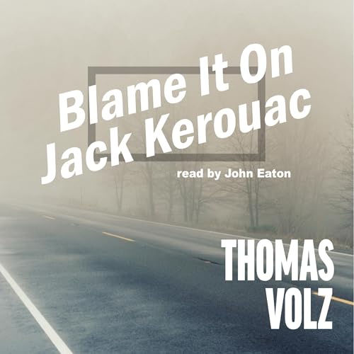 Cover of Blame It on Jack Kerouac