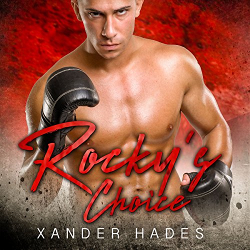 Cover of Rocky's Choice: An MMA Fighter/Gilas MC Romance