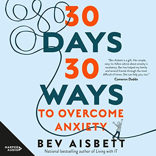 Cover of 30 Days 30 Ways to Overcome Anxiety