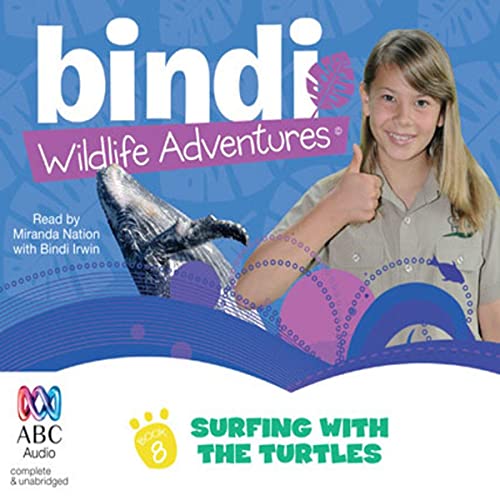 Cover of Surfing with the Turtles: Bindi Wildlife Adventures, Book 8
