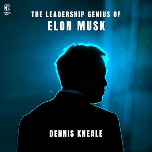 Cover of The Leadership Genius of Elon Musk