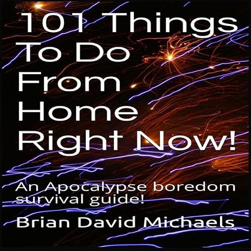 Cover of 101 Things to Do from Home Right Now!