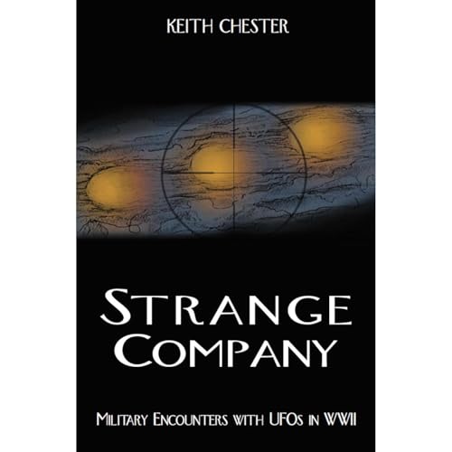 Cover of STRANGE COMPANY: Military Encounters with UFOs in World War II