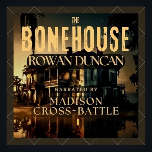 Cover of The Bonehouse