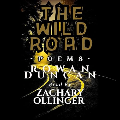 Cover of The Wild Road: Poems