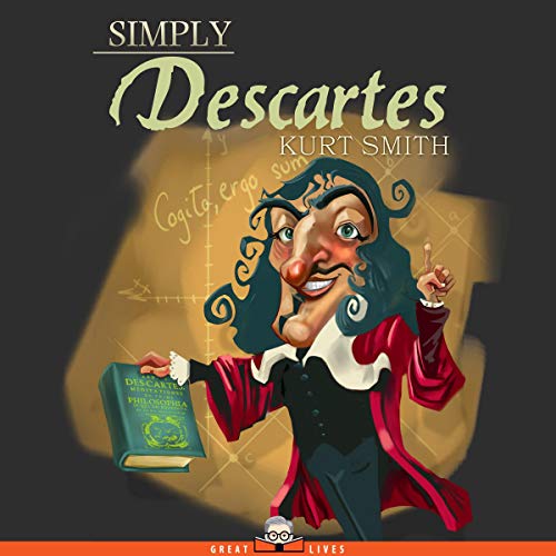 Cover of Simply Descartes - Great Lives