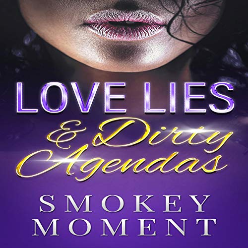 Cover of Love Lies & Dirty Agendas