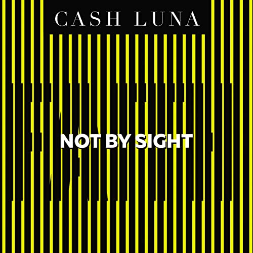 Cover of Not By Sight