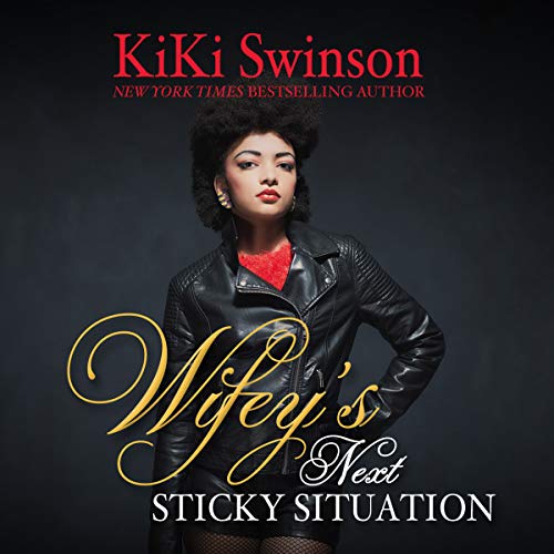 Cover of Wifey's Next Sticky Situation