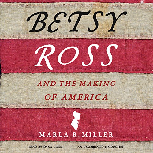 Cover of Betsy Ross and the Making of America