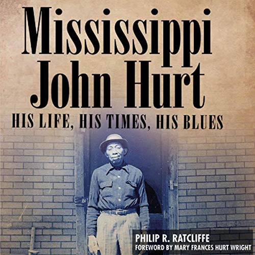 Cover of Mississippi John Hurt: His Life, His Times, His Blues